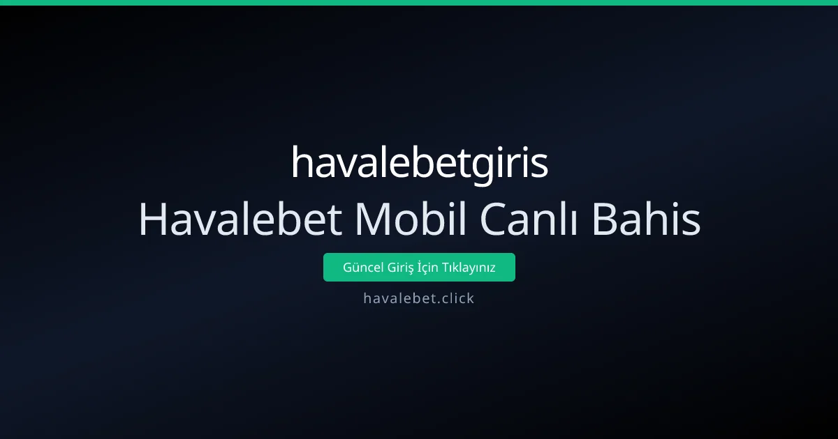 Havalebet Mobil Canlı Bahis - havalebetgiris rehber görseli